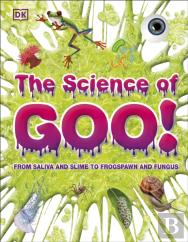 The Science Of Goo!