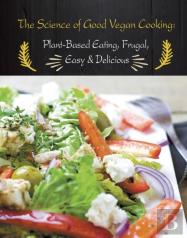 The Science Of Good Vegan Cooking