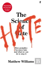 The Science Of Hate