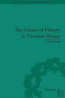 Bertrand.pt - The Science Of History In Victorian Britain