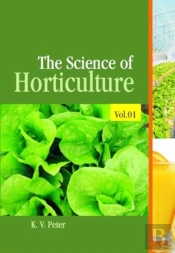 The Science Of Horticulture: Vol 01