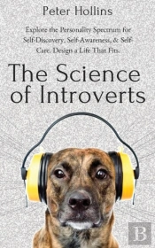 The Science Of Introverts: Explore The P