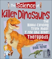 The Science Of Killer Dinosaurs