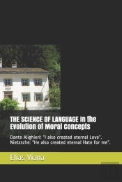The Science Of Language In The Evolution Of Moral Concepts
