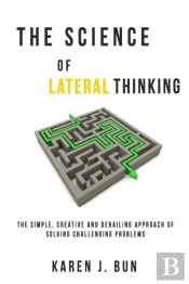 The Science Of Lateral Thinking