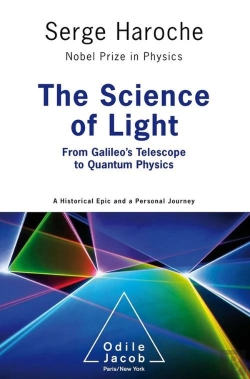 Bertrand.pt - The Science Of Light : From Galileo'S Telescope To Quantum Physics