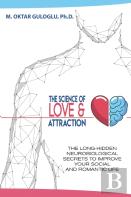 The Science Of Love And Attraction