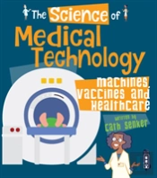 The Science Of Medical Technology