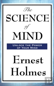The Science Of Mind