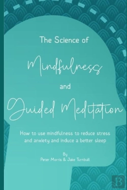 Bertrand.pt - The Science Of Mindfulness And Guided Meditation
