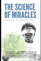 The Science Of Miracles