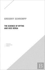 The Science Of Myths And Vice Versa