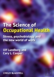 The Science Of Occupational Health