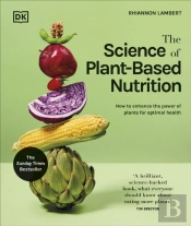 The Science Of Plant-Based Nutrition