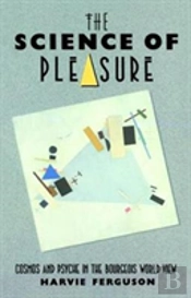 The Science Of Pleasure