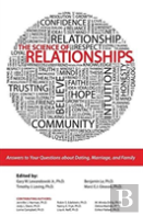 The Science Of Relationships: Answers To Your Questions About Dating, Marriage And Family