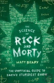 The Science Of Rick And Morty