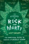 The Science Of Rick And Morty