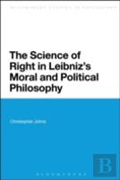 The Science Of Right In Leibniz'S Moral And Political Philosophy