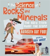 The Science Of Rocks And Minerals