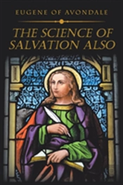 The Science Of Salvation Also