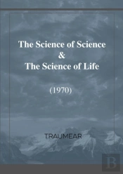 The Science Of Science & The Science Of Life