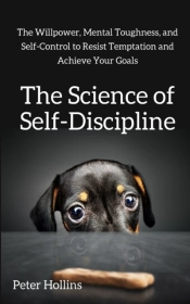 The Science Of Self-Discipline