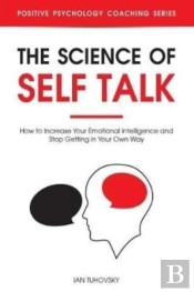 The Science Of Self Talk