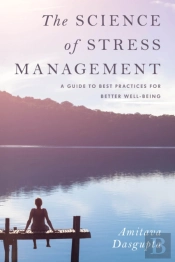 The Science Of Stress Management