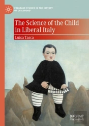 The Science Of The Child In Liberal Italy