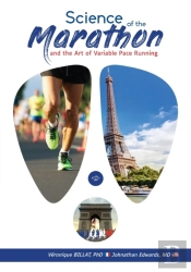 The Science Of The Marathon And Art Of Variable Pace Running