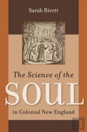 The Science Of The Soul In Colonial New England