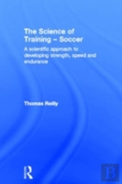 The Science Of Training - Soccer