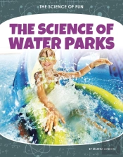 The Science Of Water Parks