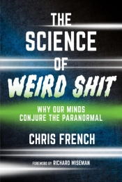 The Science Of Weird Shit