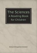 The Sciences A Reading Book For Children