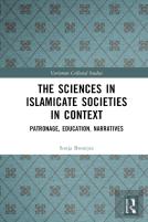 The Sciences In Islamicate Societies In Context