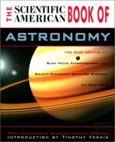 The ''Scientific American'' Book Of Astronomy