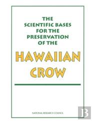 The Scientific Bases For The Preservation Of The Hawaiian Crow