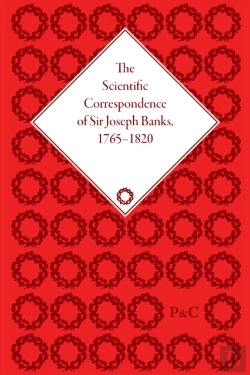 Bertrand.pt - The Scientific Correspondence Of Sir Joseph Banks, 1765-1820