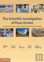 The Scientific Investigation Of Mass Graves