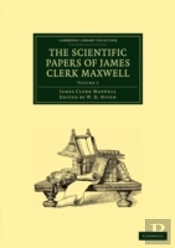 The Scientific Papers Of James Clerk Maxwell: Volume 2