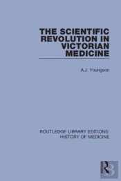 The Scientific Revolution In Victorian Medicine
