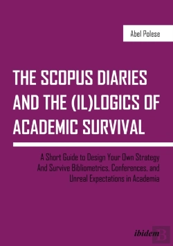 Bertrand.pt - The Scopus Diaries And The (Il)Logics Of Academic Survival