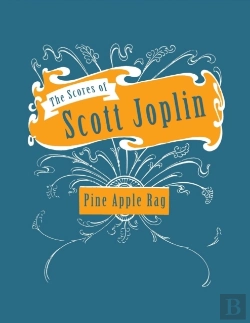 Bertrand.pt - The Scores Of Scott Joplin - Pine Apple Rag - Sheet Music For Piano