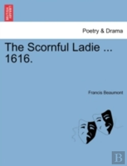 Bertrand.pt - The Scornful Ladie ... 1616.