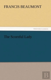 The Scornful Lady