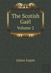 The Scotish Gael Volume 2