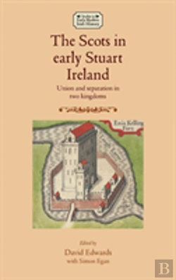 Bertrand.pt - The Scots In Early Stuart Ireland