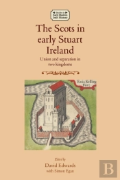 The Scots In Early Stuart Ireland